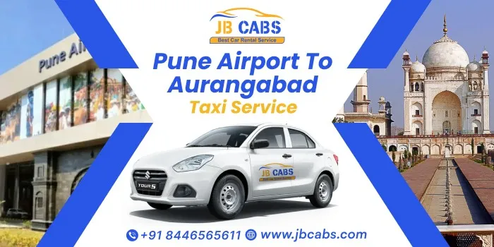 Pune Airport to Aurangabad Taxi Service